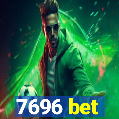 7696 bet